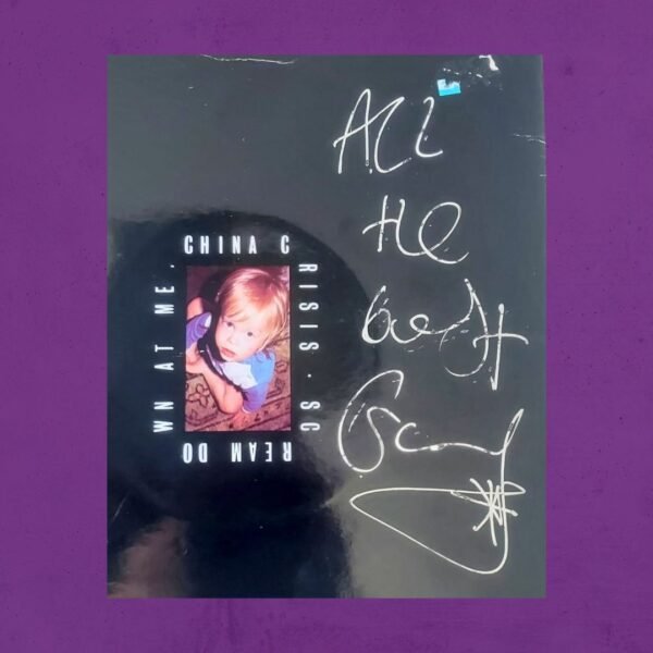 A close upof the China Crises vinyl with the meassage 'All the best' signed by Gary