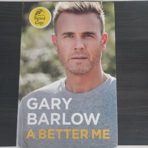 Gary Barlow Signed Book 'A Better Me'